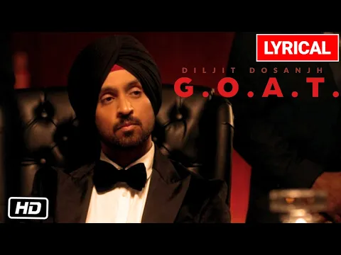 Download MP3 Diljit Dosanjh: G.O.A.T. Song Lyric Video | New Punjabi Song