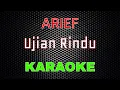 Arief - Ujian Rindu [Karaoke] | LMusical