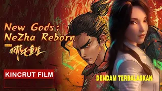 nezha telah kembali bereinkarnasi ke dunia modern alur cerita film new gods nezha reborn 2021 
