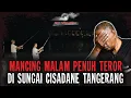 Download Lagu MANCING MALAM DAPETNYA SETAN..!! HAMPIR MATI PERKARA MANCING DI SUNGAI CISADANE..!