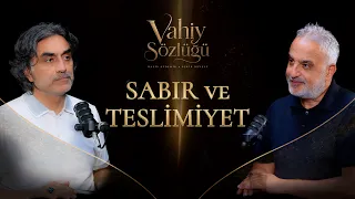Sabır ve Teslimiyet | Vahiy Sözlüğü #B5