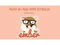 Building an Ember js App - Part 3