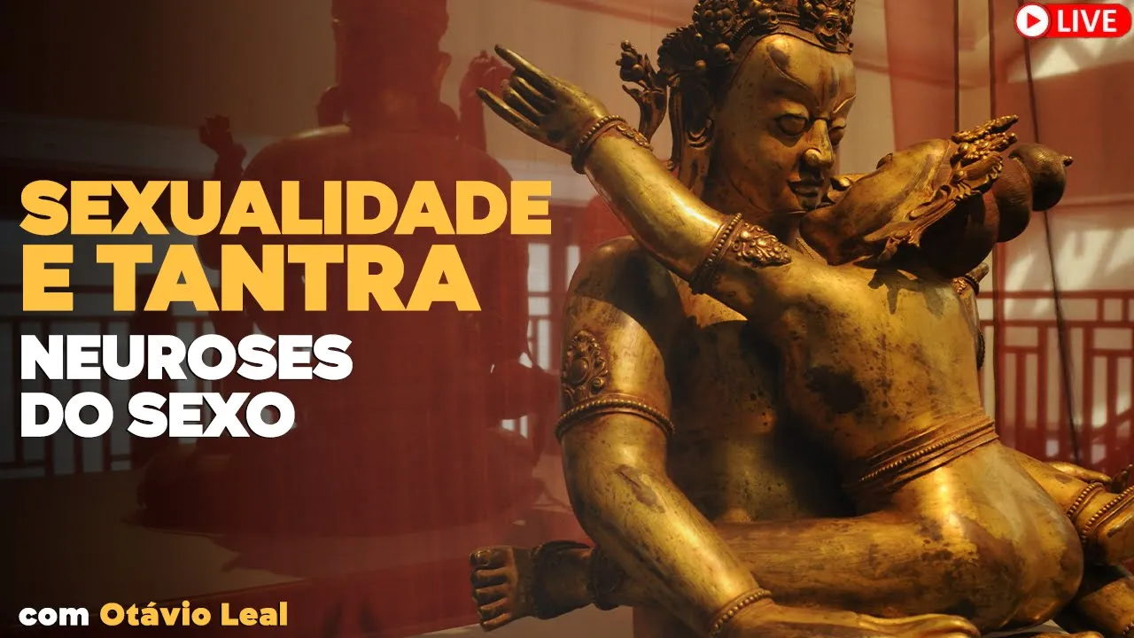 Sexualidade e Tantra | Neuroses do sexo