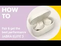 Jabra Elite 3 How to pair get the best performance Jabra Support