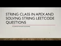 String Class Methods in Apex String Leetcode Questions Data Structures