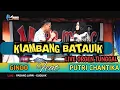 Kiambang Batauik - Putri Chantika Ft Gindo - (Live Orgen Tunggal )