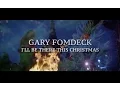 Download Lagu Gary Fomdeck - 'I'll Be There This Christmas' (OFFICIAL VIDEO)