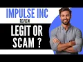 Impulse Inc VIP Review - Is It Legit or Scam 2025