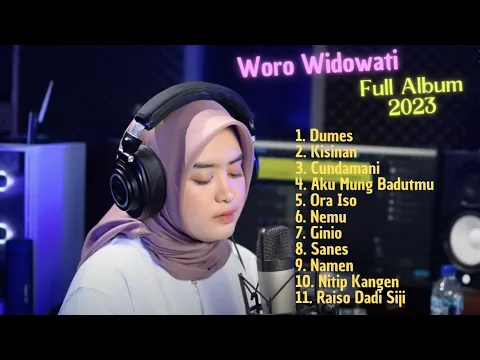 Download MP3 WORO WIDOWATI FULL ALBUM 2023 | DUMES, KISINAN, CUNDAMANI, AKU MUNG BADUTMU