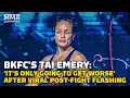 BKFC s Tai Emery on Viral Post-Fight Flashing Celebration It s Only Going To Get Worse