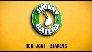 bon jovi always drumless 