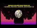 Download Lagu Kumpulan Cover Musik REGGAE TERBARU 2025 🎧🔥 Mangu   Stecu Stecu   Lecung Pipi   Nan ko Paham