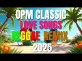 Download Lagu BEST OPM LOVE SONGS REGGAE REMIX NONSTOP 2025 Vol 1 | ROADTRIP MUSIC | SWEETNOTES VOCALS
