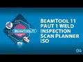 BeamTool 11 - 04 PAUT 1 Weld Inspection Scan Planner ISO