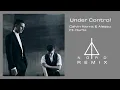 Under Control - Calvin Harris & Alesso Ft. Hurts (NORD REMIX)