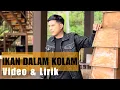 Download Lagu IKAN DALAM KOLAM (Video \u0026 Lirik) - Nurdin Yaseng (Cover)