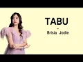 Download Lagu TABU - Brisia Jodie (lirik lagu)