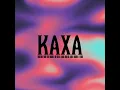 2AM - KAXA