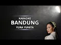 Download Lagu Yura Yunita Bandung - Karaoke Lirik Chord Original