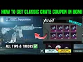 Download Lagu BGMI M4 GLACIER CLASSIC CRATE COUPON FREE TRICK / HOW TO GET UNLIMITED CLASSIC CRATE COUPON IN BGMI
