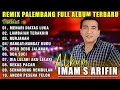 Download Lagu IMAM S ARIFIN FULL ALBUM LAGU LAWAS NOSTALGIA TERBAIK SAMPAI SEKARANG TERKENANG