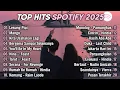 Download Lagu Top Hits Spotify Indonesia 2025 | Top Spotify Indonesia 2025 | Lagu Hits Spotify 2025 | Lagu Terbaru