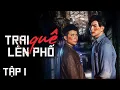 Lagu TRAI QUÊ LÊN PHỐ  - TẬP 1 | CHIẾC CHIẾU MỚI VÀ GIANG HỒ PHỐ | BÙI TẤN HẢO