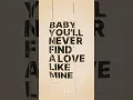 Download Lagu Baby you‘ll never find a love like mine @StelaCole #lyrics #lovelikemine #cloudkid