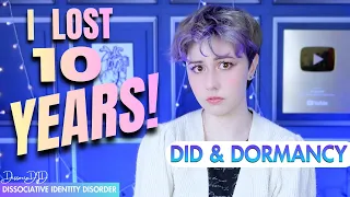 TEN YEARS DISAPPEARED FOR THIS ALTER?! DID & DORMANCY | Dissociative Identity Disorder | DissociaDID