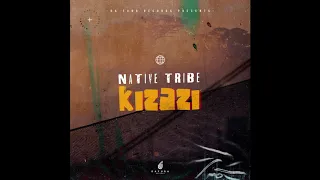 native tribe kizazi original mix 