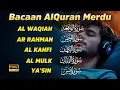 Download Lagu Murottal AlQuran Merdu AlKahfi | Ngaji Merdu Murottal Surat AlKahfi ArRahman AlMulk Yasin AlWaqiah