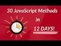 Learn 30 JavaScript Methods in 12 Days - Free Course