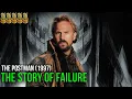 Download Lagu The Postman (1997). The Story of Failure