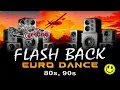 FLASH BACK EURO DANCE ANOS 80s, 90s ( DJ PEDRO MENDES )