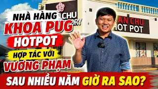 Nhà Hàng Khoa Pug Hợp Tác Với Vương Phạm Bây Giờ Ra Sao?