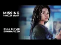 Missing 2023 The Best Thriller of the Year full Movie Review Ending Explained Storyline