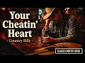 Your Cheatin’ Heart – Country Billy (Classic Country Cover)
