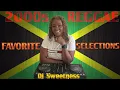 2000S REGGAE FAVORITE SELECTION MIX BERES HAMMOND,BUSY SIGNAL,ALAINE,TARRUS RILEY,RICHIE SPICE & ++