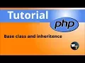 php classes Base class and inheritence