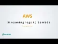 Stream cloudwatch logs to lambda