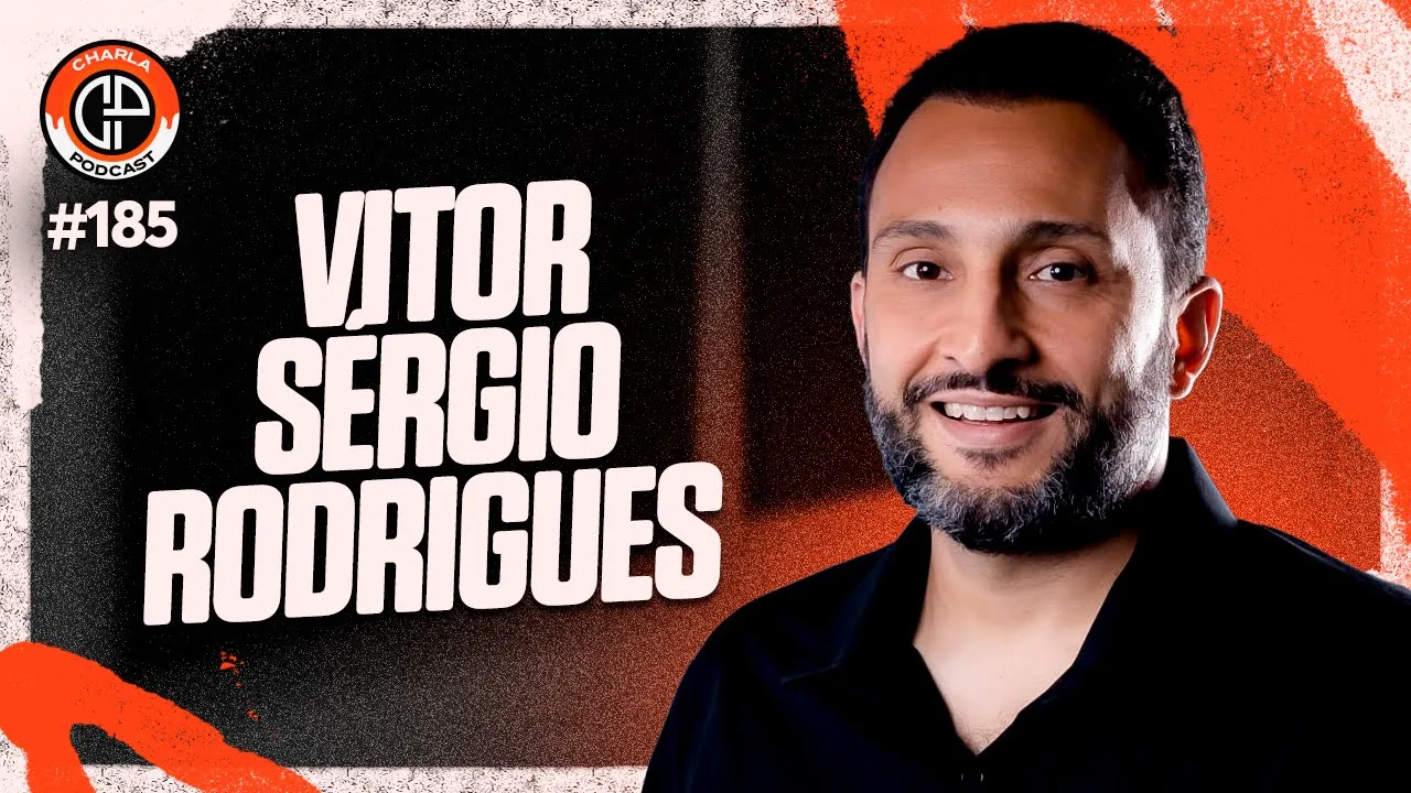CHARLA #185 - Vitor Sérgio Rodrigues