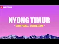 Nyong Timur - Gihon Marel X Jacson Zeran (Lirik) Lagu Timur Terbaru 2025