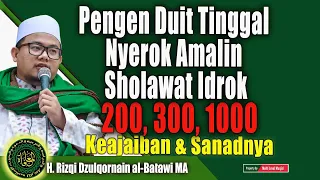pengen duit tinggal nyerok amalin sholawat idrok 200 300 1000 keajaiban u0026 sanadnya