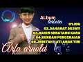 Download Lagu ALBUM TERBARU 2022 | ARFA ARNOLD #laguviral