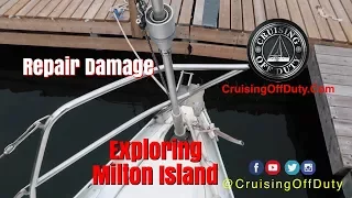 Fix damaged boat and start exploring the St Lawrence and the 1000 Islands.  Milton Island.  Ep65
