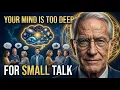 Why DEEP THINKERS Can t Do Small Talk And What It Really Means
