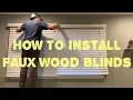 How To Install Faux Wood Blinds