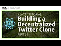 React JS Project Building a Decentralized Twitter Clone - Part 14 Techmaker Workshop