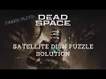Comms Array Puzzle solution Dead Space 2023 Chapter 8