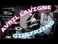 Avril Lavigne — Girlfriend — Drum Cover